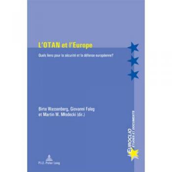 L’OTAN et l’Europe: Quels liens pour la sécurité et la défense européenne ?