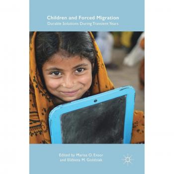 Children and Forced Migration