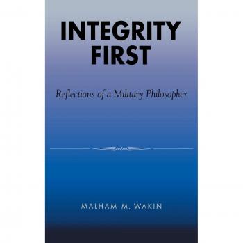 Integrity First by Malham M. Wakin