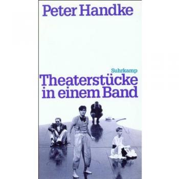 Peter Handke Theaterstücke In Einem Band