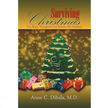 Surviving Christmas: 10 Ways Therapists Can Survive The Holidays