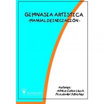 Gimnasia Artistica/ Artistic Gymnastics