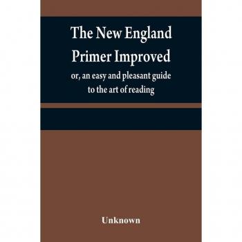 The New England primer improved