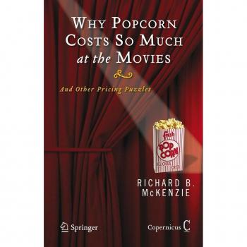 Why Popcorn Costs So Much at the Movies