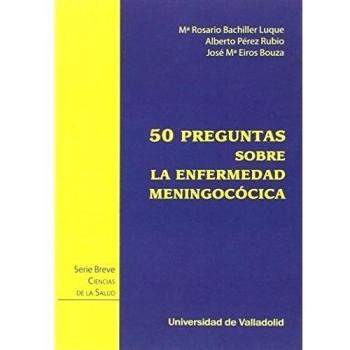 Cincuenta Preguntas Sobre La Enfermedad Meningocócica