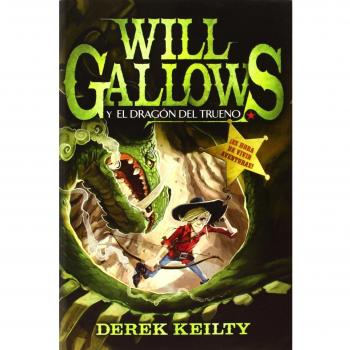 Will Gallows Y El Dragón Del Trueno: Will Gallows 2
