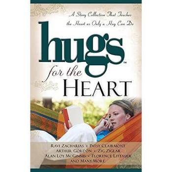 Hugs for the Heart: A Story Collection That Touches the Heart as Only a Hug Can Do (Hugs Series)