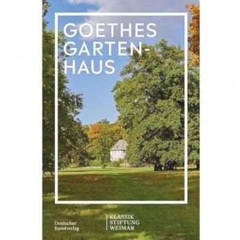 Goethes Gartenhaus (Im Fokus)