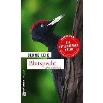 Bernd Leix Blutspecht: Oskar Lindts Neunter Fall