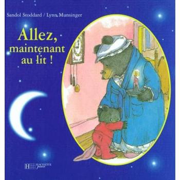 Allez, Maintenant, Au Lit !