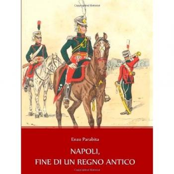 Napoli, fine di un regno antico