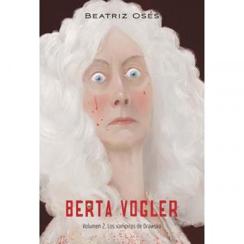 BERTA VOGLER 2: LOS VAMPIROS DE DRAWSKO