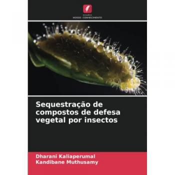 Sequestração de compostos de defesa vegetal por insectos