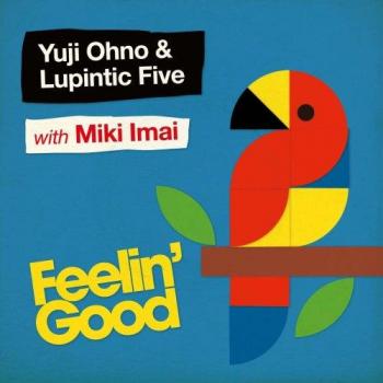 Yuji Ohno & Lupintic Five: Feelin' Good