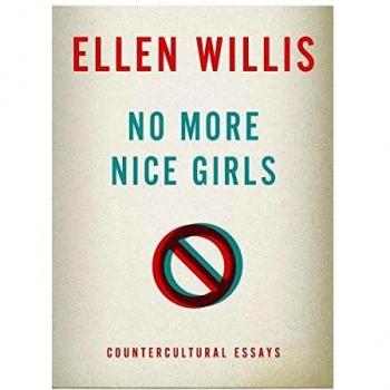 No More Nice Girls by Ellen Willis