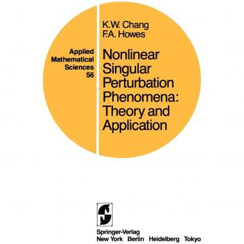 Nonlinear Singular Perturbation Phenomena: Theory And Applications