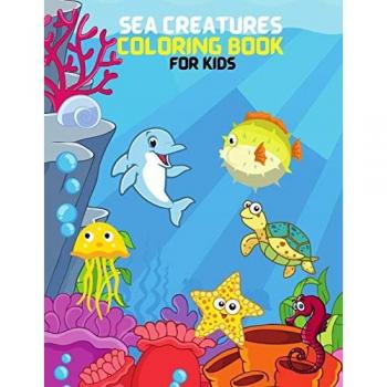 Sea Creatures Coloring Book For Kids