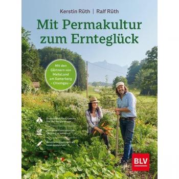 Mit Permakultur zum Ernteglück, Manuale di Kerstin Rüth, Ralf Rüth