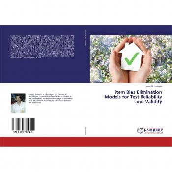 Item Bias Elimination Models for Test Reliability and Validity