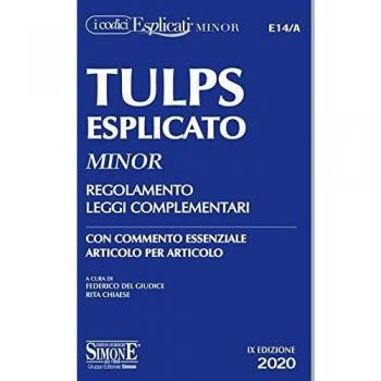 Tulps esplicato. Regolamento. Leggi complementari. Con commento essenziale articolo per articolo. Ediz. minor