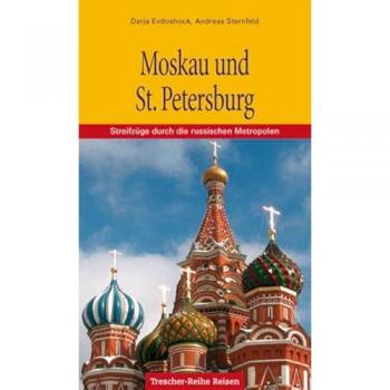 Darja Evdoshouk Moskau Und St. Petersburg: Streifzüge Durch Die Russischen Metropolen