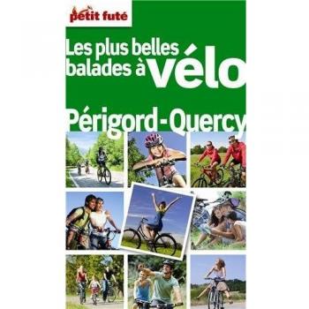 Petit Futé Balades à vélo Périgord Quercy