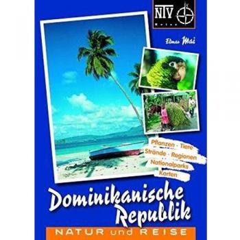 Elmar Mai Dominikanische Republik: Naturreiseführer