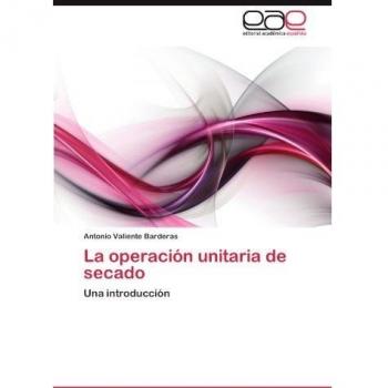 La operación unitaria de secado: Una introducción