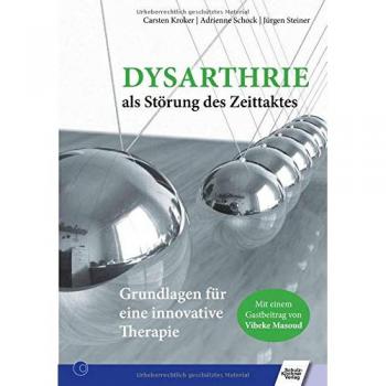 Dysarthrie als Störung des Zeittaktes