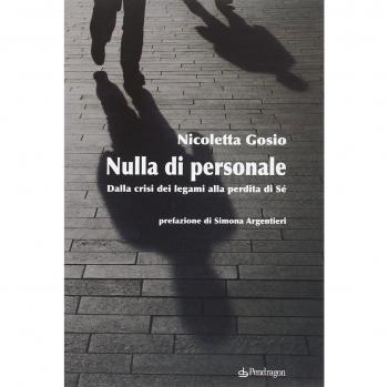 Nulla di personale. Dalla crisi dei legami alla perdita di sé