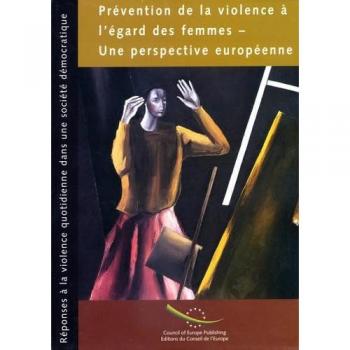 prevention de la violence a l'egard des femmes. une perspective europeenne