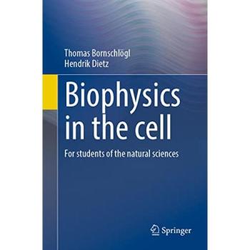 Biophysics in the Cell: For Students of the Natural Sciences