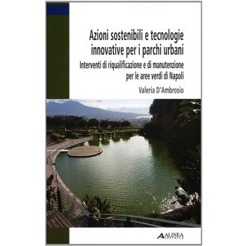Azioni sostenibili e tecnologie innovative per i parchi urbani