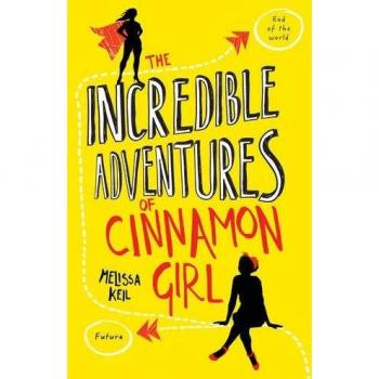 The Incredible Adventures of Cinnamon..., Keil, Melissa