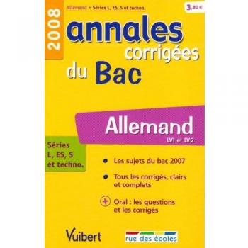 Allemand séries L, ES, S et techno : Annales corrigées du Bac