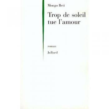 Trop de soleil tue l'amour