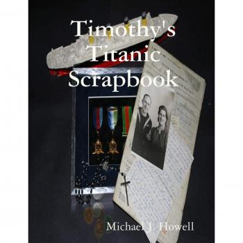Timothy's Titanic Scrapbook