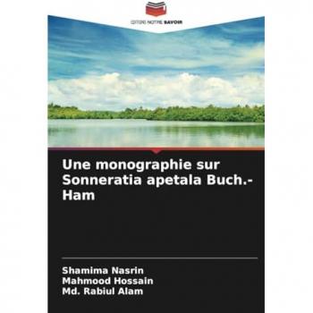Nasrin, Shamima: Une monographie sur Sonneratia apetala Buch.