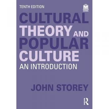Cultural Theory and Popular Culture : An Introduction