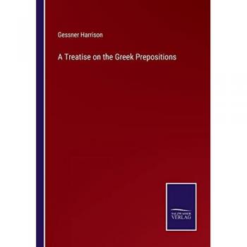 A Treatise on the Greek Prepositions
