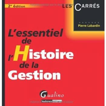 L'essentiel de l'histoire de la gestion