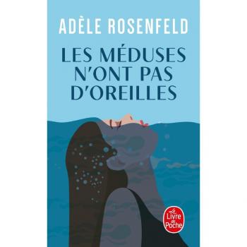 Les méduses n'ont pas d'oreilles (Poche)