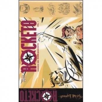 Rocketo. Viaggio nel mare nascosto. Vol. 1