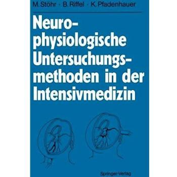 Neurophysiologische Untersuchungsmethoden in der Intensivmedizin (German Edition)