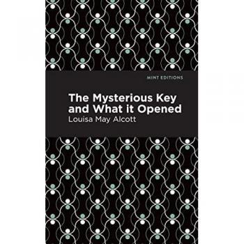 Mint Editions: The Mysterious Key and What it Opened
