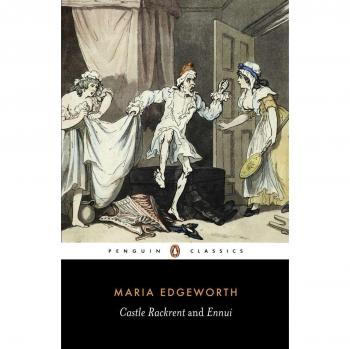 Castle Rackrent and Ennui (Penguin Classics)