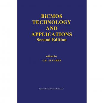 BiCMOS Technology and Applications (The Springer International Series in Engineering and Computer Science, 244, Band 244)
