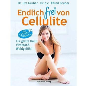 Endlich frei von Cellulite: Für glatte Haut, Vitalität & Wohlgefühl