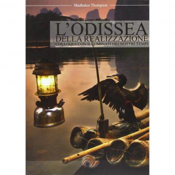 L' odissea della realizzazione. Colloqui con illuminati dei nostri tempi