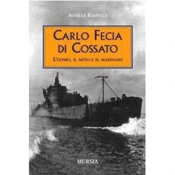 Carlo Fecia di Cossato: L’uomo, il mito e il marinaio